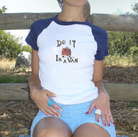 Do It In A Van Raglan Baby Tee