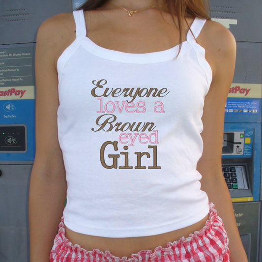 White Everyone Loves a Brown Eyed Girl Cami Tank