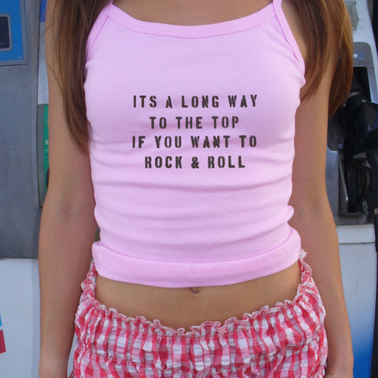 Pink It’s a Long Way to the Top Cami Tank